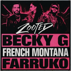 BECKY G - Zooted