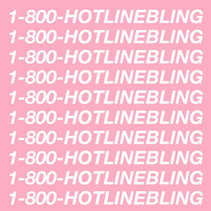 DRAKE - Hotline Bling